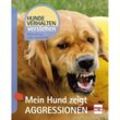 Mein Hund zeigt Aggressionen - Petra Krivy, Udo Gansloßer, Kartoniert (TB)