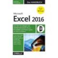 Microsoft Excel 2016 - Das Handbuch - Frank Arendt-Theilen, Dietmar Gieringer, Hildegard Hügemann, Dominik Petri, Eckehard Pfeifer, Dieter Schiecke, Gebunden