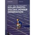 Solar Photovoltaic Power Generation; . - Jinhuan Yang, Xiao Yuan, Liang Ji, Kartoniert (TB)