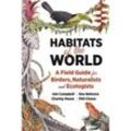 Habitats of the World - Iain Campbell, Charley Hesse, Ken Behrens, Phil Chaon, Gebunden