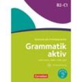 Grammatik aktiv - Deutsch als Fremdsprache - 1. Ausgabe - B2/C1 - Friederike Jin, Ute Voß, Kartoniert (TB)
