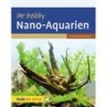 Ihr Hobby Nano-Aquarien - Kai Alexander Quante, Gebunden