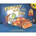 Froggy Goes to Bed - Jonathan London, Frank Remkiewicz, Kartoniert (TB)