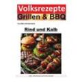 Volksrezepte Grillen und BBQ - Rind und Kalb - Marc Schommertz, Kartoniert (TB)