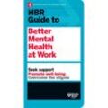 HBR Guide to Better Mental Health at Work (HBR Guide Series) - Harvard Business Review, Kartoniert (TB)