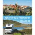 Wohnmobil-Highlights Europa - Thomas Kliem, Gebunden