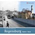 Regensburg - gestern und heute - Reiner Vogel, Bianca Wohlleben-Seitz, Gebunden