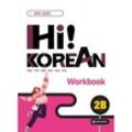 Hi! KOREAN 2B Workbook, m. 1 Audio, Kartoniert (TB)