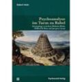 Psychoanalyse im Turm zu Babel - Robert Heim, Kartoniert (TB)