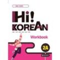 Hi! KOREAN 2A Workbook, m. 1 Audio, Kartoniert (TB)