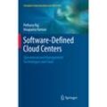 Software-Defined Cloud Centers - Pethuru Raj, Anupama Raman, Kartoniert (TB)