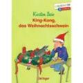King-Kong, das Weihnachtsschwein - Kirsten Boie, Gebunden