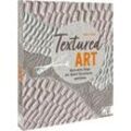 Textured Art - Nicole Menz Kartoniert (TB)