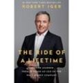 The Ride of a Lifetime - Robert Iger, Gebunden