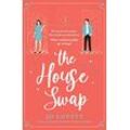 Jo Lovett - The House Swap: A funny and utterly gorgeous feel-good romance