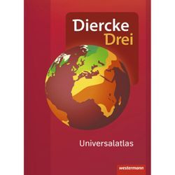 Diercke Drei Universalatlas - Aktuelle Ausgabe, m. 1 Buch, m. 1 Online-Zugang, Gebunden