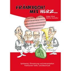 Fränkisch mit Herz... - Holger Mück, Werner Aumüller, Gebunden
