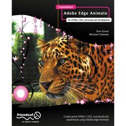 Foundation Adobe Edge Animate - Tom Green, Michael Clawson, Kartoniert (TB)