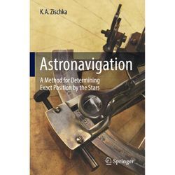 Astronavigation - Kurt Anton Zischka, Eric Ruark, Kartoniert (TB)