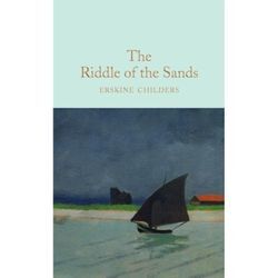 The Riddle of the Sands - Erskine Childers, Gebunden