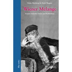 Wiener Melange - Heike Herrberg, Heidi Wagner, Gebunden