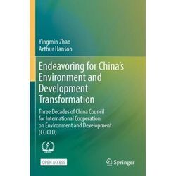 Endeavoring for China's Environment and Development Transformation - Yingmin Zhao, Arthur Hanson, Kartoniert (TB)