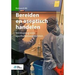 Basiswerk AG / Bereiden en aseptisch handelen - Y.M. Groot-Padberg, Kartoniert (TB)