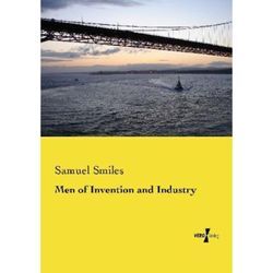 Men of Invention and Industry - Samuel Smiles, Kartoniert (TB)