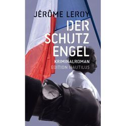 Der Schutzengel - Jérôme Leroy, Kartoniert (TB)