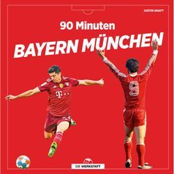 90 Minuten Bayern München - Justin Kraft, Gebunden