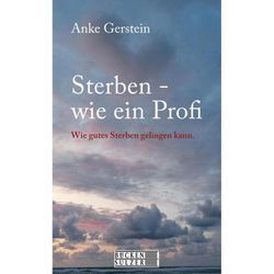 Sterben wie ein Profi - Anke Gerstein, Kartoniert (TB)