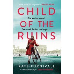 Child of the Ruins - Kate Furnivall, Kartoniert (TB)