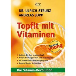 Topfit mit Vitaminen - Ulrich Strunz, Andreas Jopp, Taschenbuch