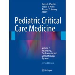 Pediatric Critical Care Medicine.Vol.2, Gebunden