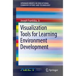Visualization Tools for Learning Environment Development - Joseph Frantiska, Kartoniert (TB)