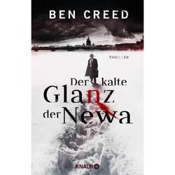 Der kalte Glanz der Newa / Leningrad-Trilogie Bd.1 - Ben Creed, Taschenbuch